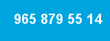 965 879 55 14